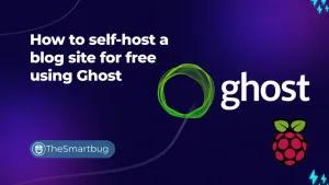 FeatureImage for blog post on How to self-host a blog site for free using Ghost